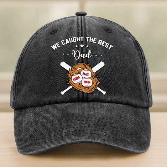 Personalized dad baseball cap with We Caught The Best Dad baseball graphic design for Father's Day gift