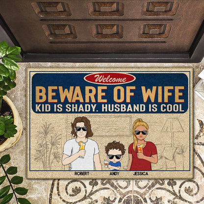 "Beware Of Wife Kids Are Shady Husband Is Cool" Personalized Doormat - Custom Family Entrance Decor Mat For Husband