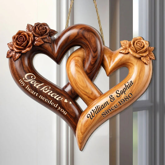 God Knew My Heart Needed You Custom Wooden Sign for Wife with personalized design details for meaningful gifting