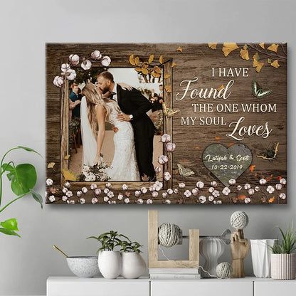 "I Have Found The One Whom My Soul Loves" Personalized Canvas / Poster - Custom Wall Art Wedding Anniversary Gift for Couples