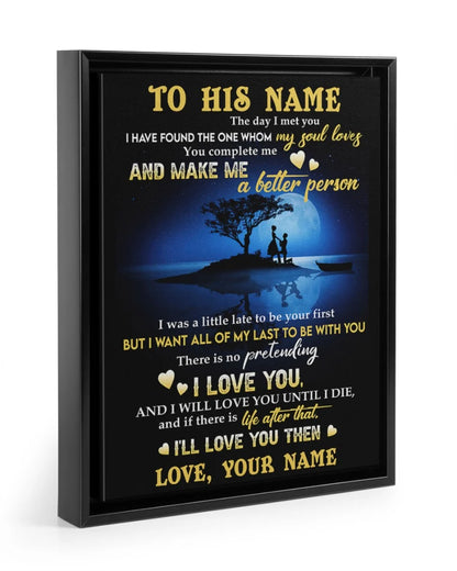 "I Want All Of My Lasts To Be With You" Personalized Husband Canvas / Poster - Custom Romantic Couple Anniversary Wall Art Gift