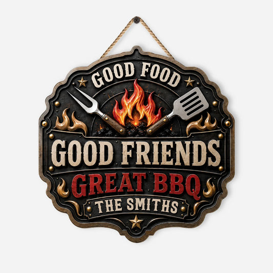 "Good Food Good Friends Great BBQs" Personalized Wood Sign - Custom Backyard Grill Decor