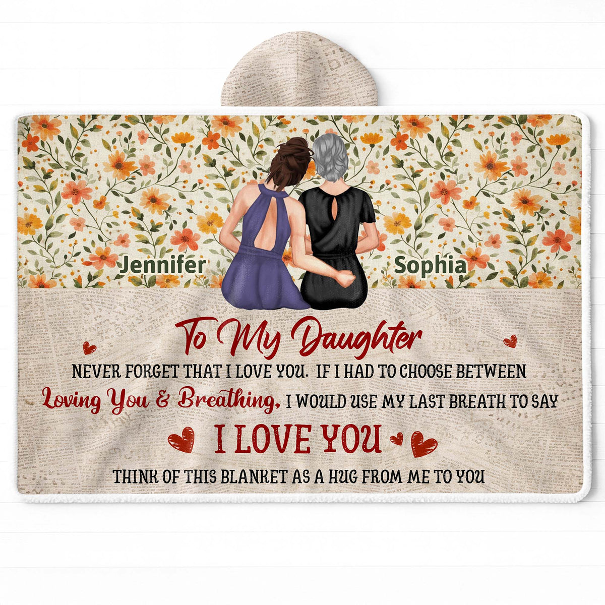 To My Daughter, Love You Forever, Flowers and Hearts Design