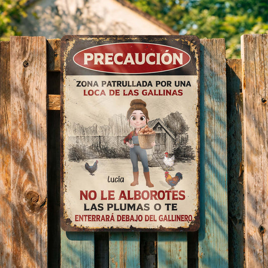 Personalized metal sign featuring Spanish crazy chicken lady warning text for farm decor gift