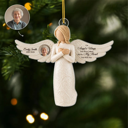 On Angel's Wings You Were Taken - Personalized Photo Memorial Acrylic Ornament Keepsake Gift