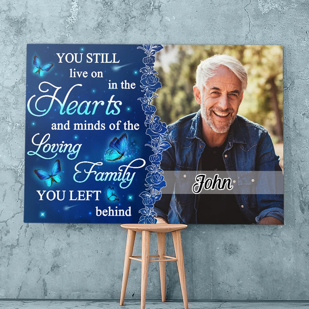 You Still Live On In Our Hearts - Personalized Memorial Photo Canvas / Poster