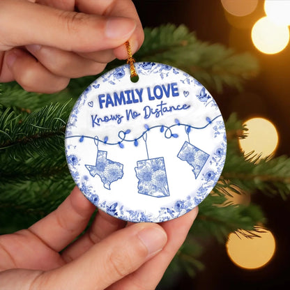 Family Love Knows No Distance Personalized Ceramic Ornament - Custom Long Distance Christmas Gift