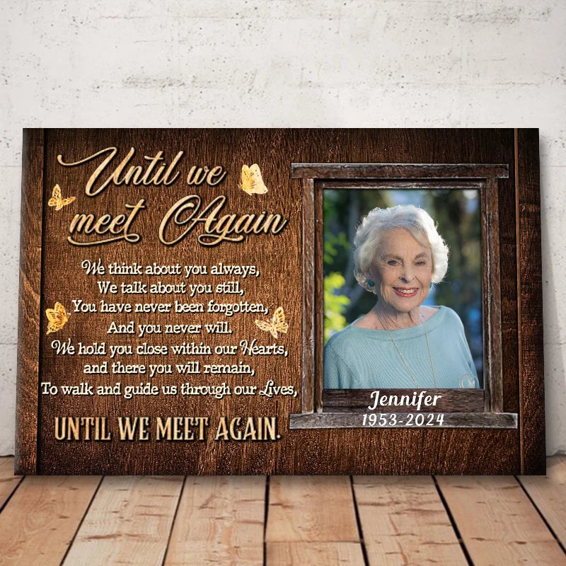 Until We Meet Again Personalized Canvas / Poster - Custom Memorial Photo Keepsake for Family In Loving Memory