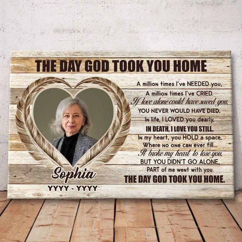 "The Day God Took You Home" Personalized Memorial Canvas / Poster - Custom In Loving Memory Gift