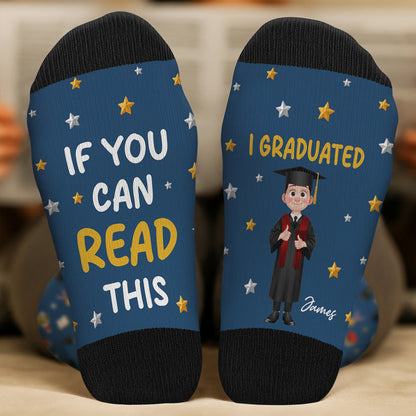 If You Can Read This I Did It Socks - Personalized Graduation Gift Socks for Him or Her