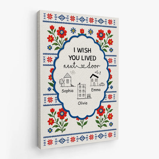 "I Wish You Lived Next Door" Personalized Canvas / Poster - Custom Best Friend Long Distance Wall Art Gift