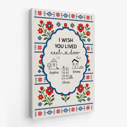 "I Wish You Lived Next Door" Personalized Canvas / Poster - Custom Best Friend Long Distance Wall Art Gift