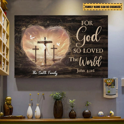 For God So Loved The World - Personalized Christian Canvas / Poster Wall Art for Family