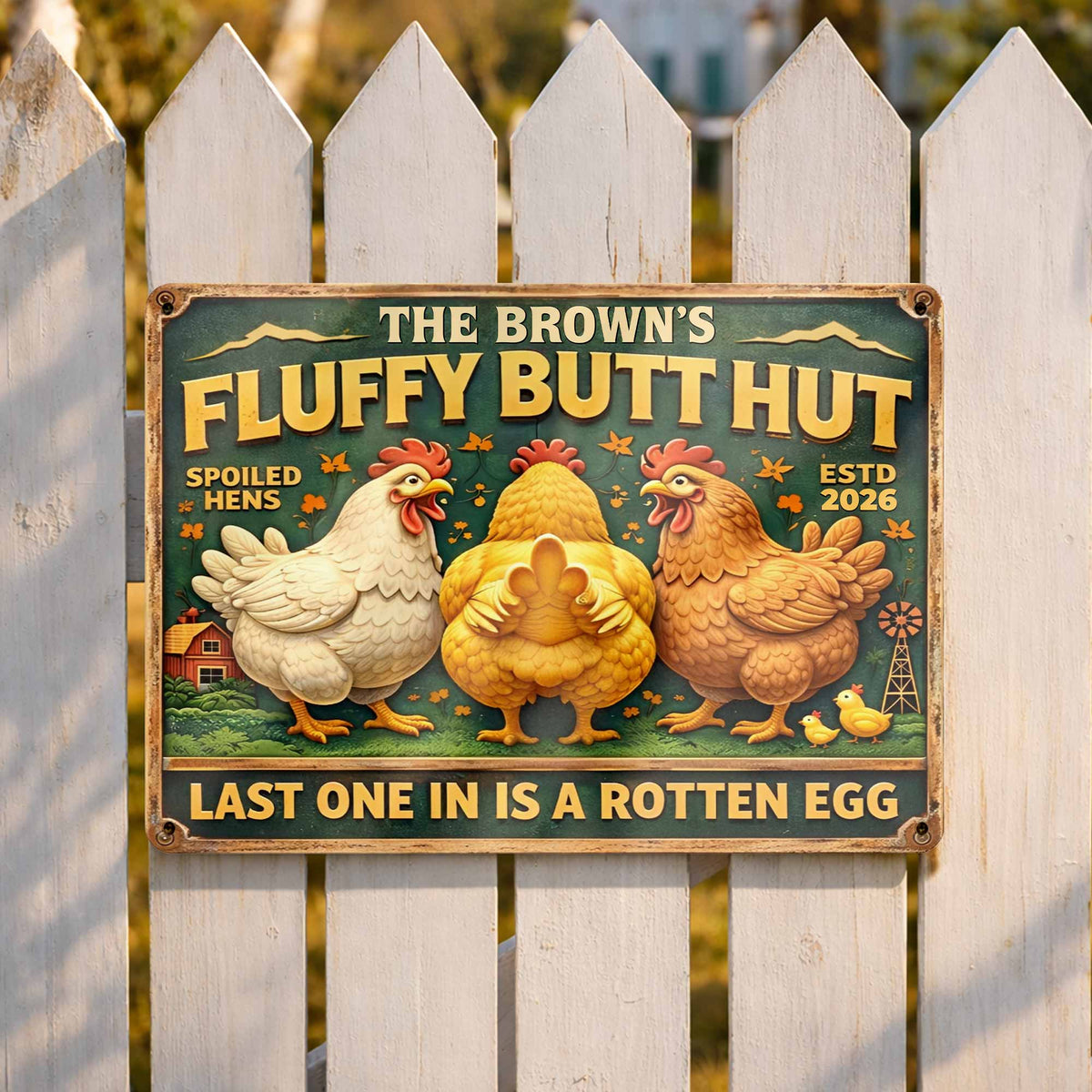 Fluffy Butt Hut Spoiled Hens, Farmhouse Style