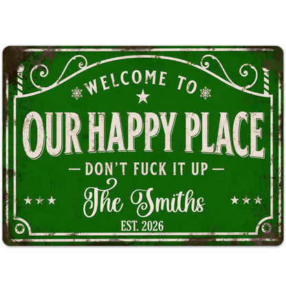 Personalized metal sign reading Welcome To Our Happy Place Don't Eff It Up for custom family home decor image 9