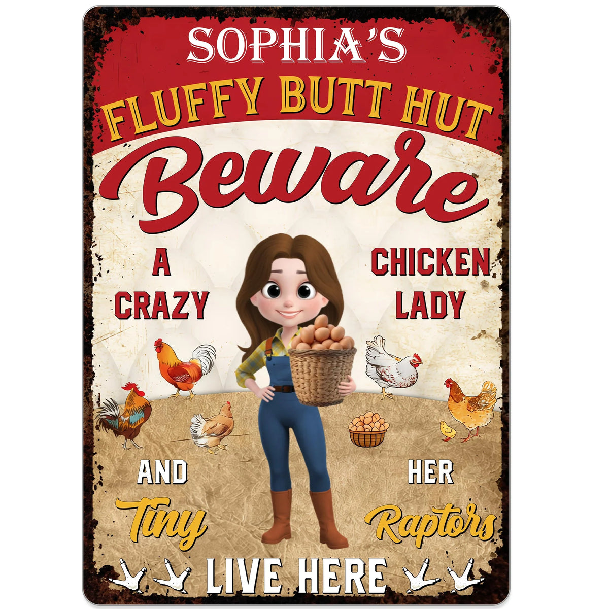 "Beware A Crazy Chicken Lady And Her Tiny Raptors Live Here" - Personalized Metal Sign Funny Farm Gift
