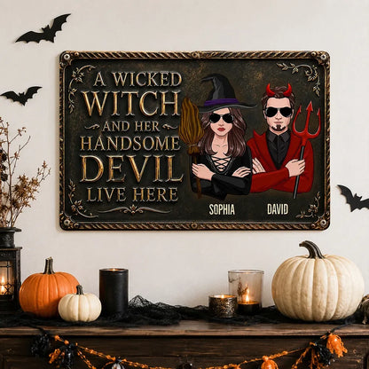 "A Wicked Witch and Her Handsome Devil Live Here" Personalized Metal Sign - Custom Halloween Couple Decor