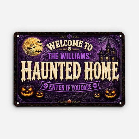 "Welcome To The Haunted Home - Enter If You Dare" Personalized Metal Sign - Custom Family Name Halloween Decor