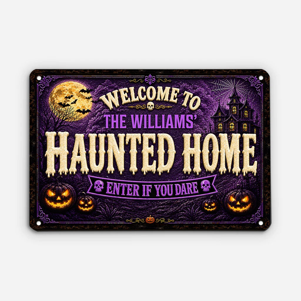 "Welcome To The Haunted Home - Enter If You Dare" Personalized Metal Sign - Custom Family Name Halloween Decor
