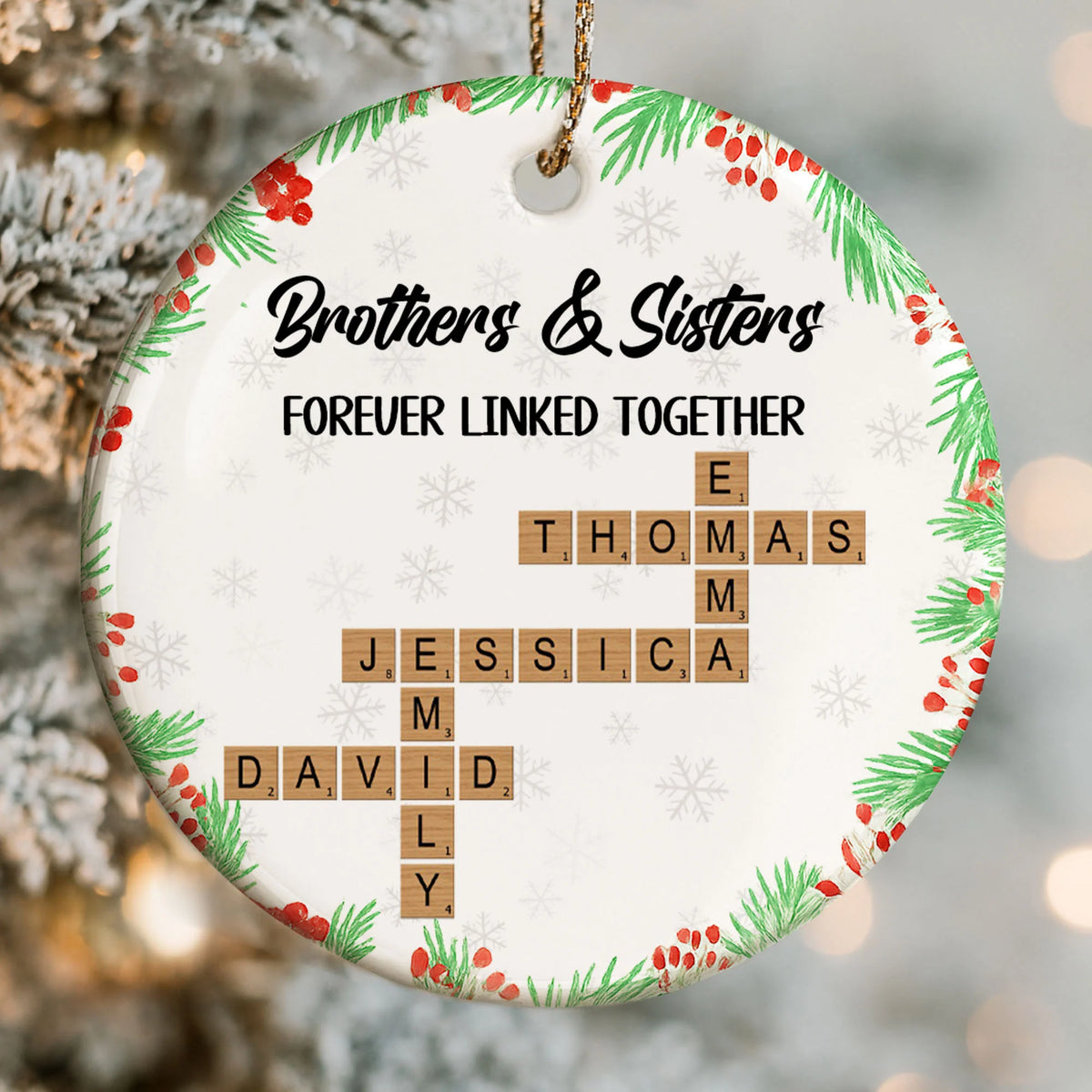 Brothers & Sisters Forever Linked Together, Snowflakes, Scrabble Tiles