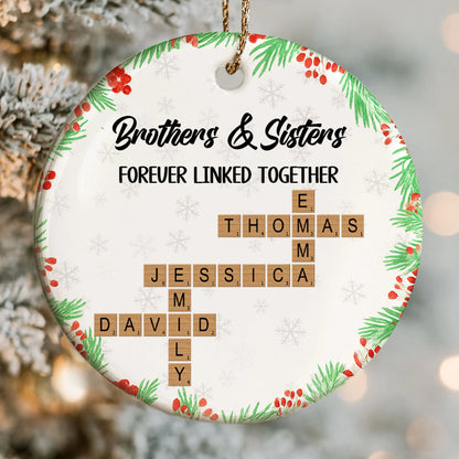 Brothers & Sisters Forever Linked Together, Snowflakes, Scrabble Tiles