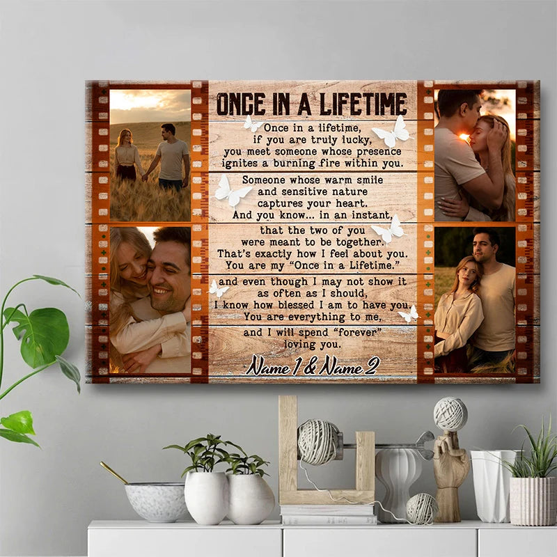 "Once In A Lifetime" Personalized Couple Canvas / Poster Wall Art - Custom Anniversary Photo Keepsake Gift