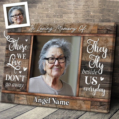 Those We Love Don't Go Away - Personalized Memorial Canvas / Poster for Loss of Loved One