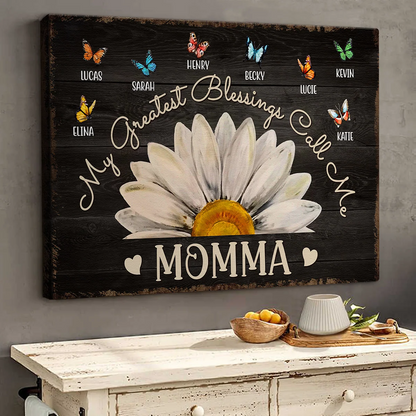 "My Greatest Blessings Call Me Mommy" - Personalized Canvas / Poster Gift for Mom or Wife