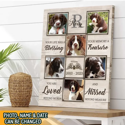 Your Life Was A Blessing Personalized Dog Memorial Canvas / Poster - Custom Pet Loss Gift for Dog Lovers