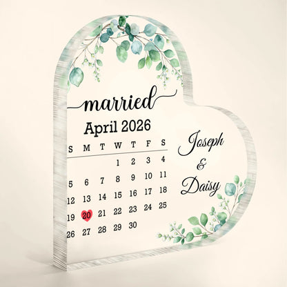 "Married" Custom Calendar Heart Acrylic Plaque for Couples - Personalized Wedding Gift