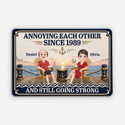 Annoying Each Other Since Personalized Metal Sign - Custom Couples Cruise Anniversary Gift