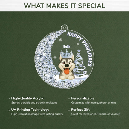 Happy Pawlidays Personalized Dog Acrylic Ornament - Christmas Gift for Dog Lovers