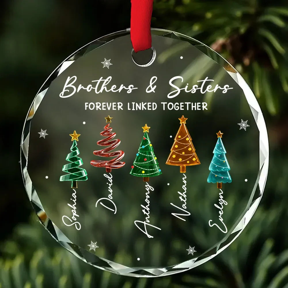 Brothers & Sisters Forever Linked Together - Personalized Glass Ornament for Family Christmas