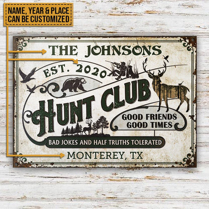 Hunt Club Half Truths Tolerated - Personalized Metal Sign