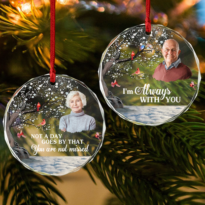 I'm Always With You Personalized Photo Memorial Glass Ornament - Custom Family Remembrance Christmas Keepsake