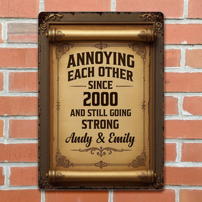 Annoying Each Other Since Personalized Metal Sign for Couples - Custom Vintage Keepsake