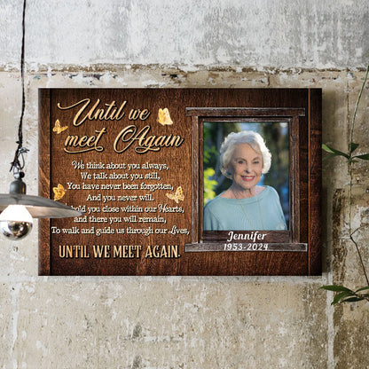 Until We Meet Again Personalized Canvas / Poster - Custom Memorial Photo Keepsake for Family In Loving Memory