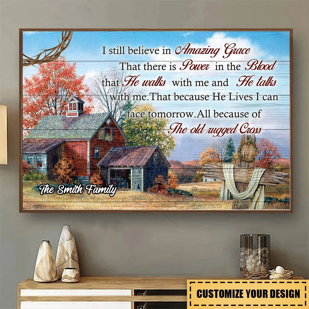 I Still Believe In Amazing Grace Personalized Christian Canvas / Poster - Custom Family Name Faith Wall Art Gift