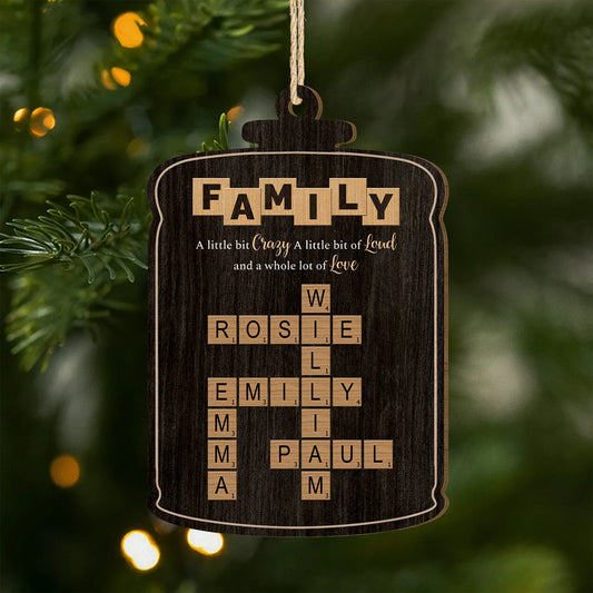 Family A Little Bit of Loud Whole Lot of Love - Custom Crossword Wooden Ornament for Family Xmas