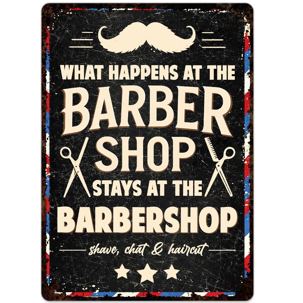 "What Happens At The Barbershop Stays At The Barbershop" Metal Sign - Personalized Barber Decor