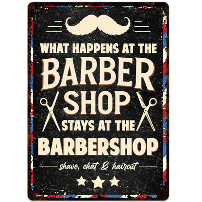 "What Happens At The Barbershop Stays At The Barbershop" Metal Sign - Personalized Barber Decor