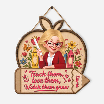 Personalized teacher wood sign with cartoon avatar and quote Teach Them Love Them Watch Them Grow custom classroom decor