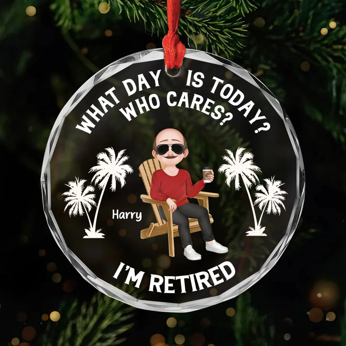 What Day Is Today Who Cares - Personalized Retirement Glass Ornament for Coworker