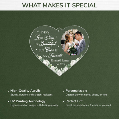 Every Love Story Is Beautiful - Personalized Wedding Photo Acrylic Ornament for Couples