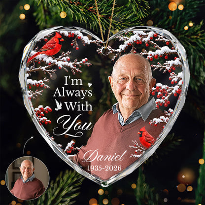 "I'm Always With You" Personalized Photo Glass Ornament - Custom Memorial Keepsake for Family