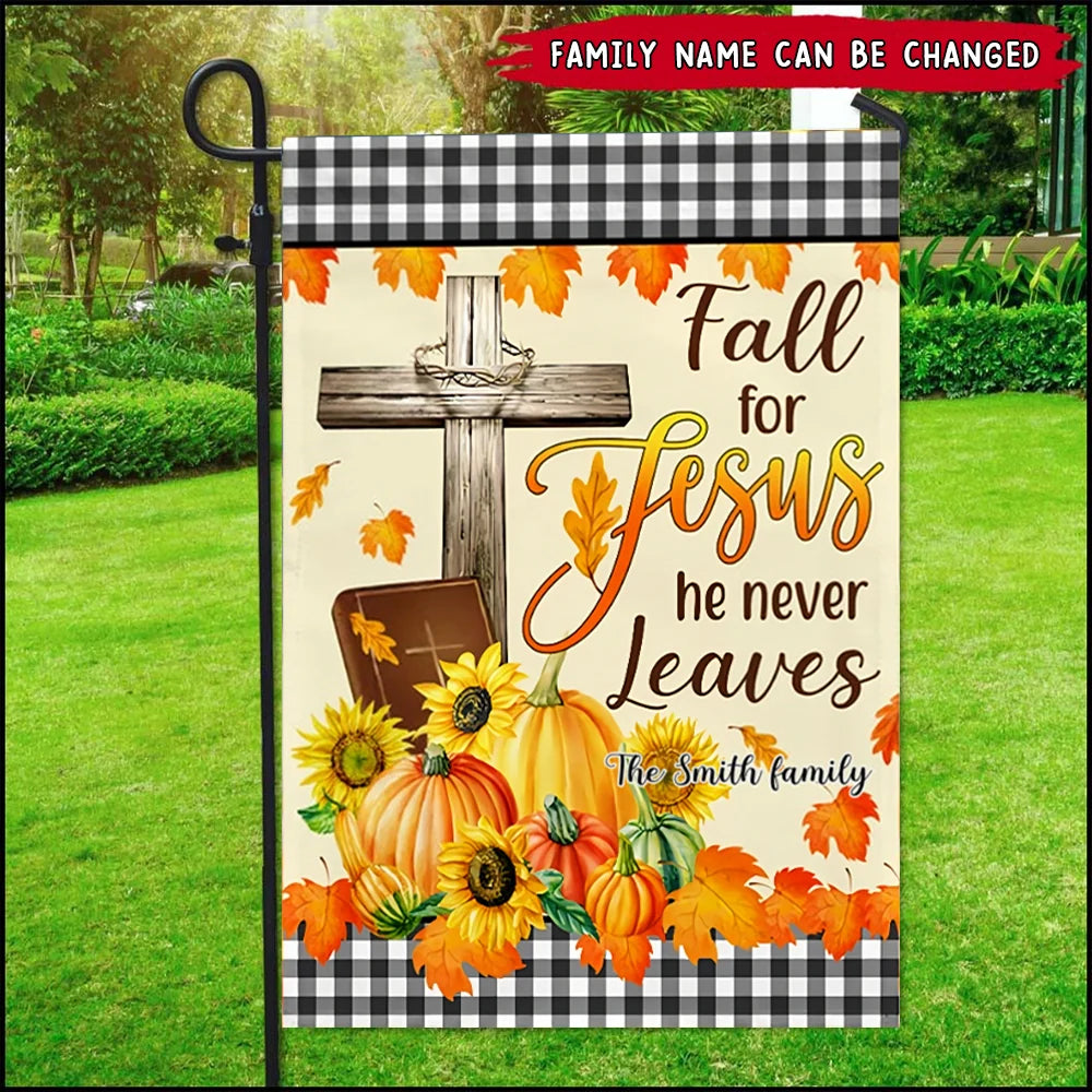 "Fall For Jesus He Never Leaves" Personalized Garden Flag - Custom Family Autumn Yard Decor