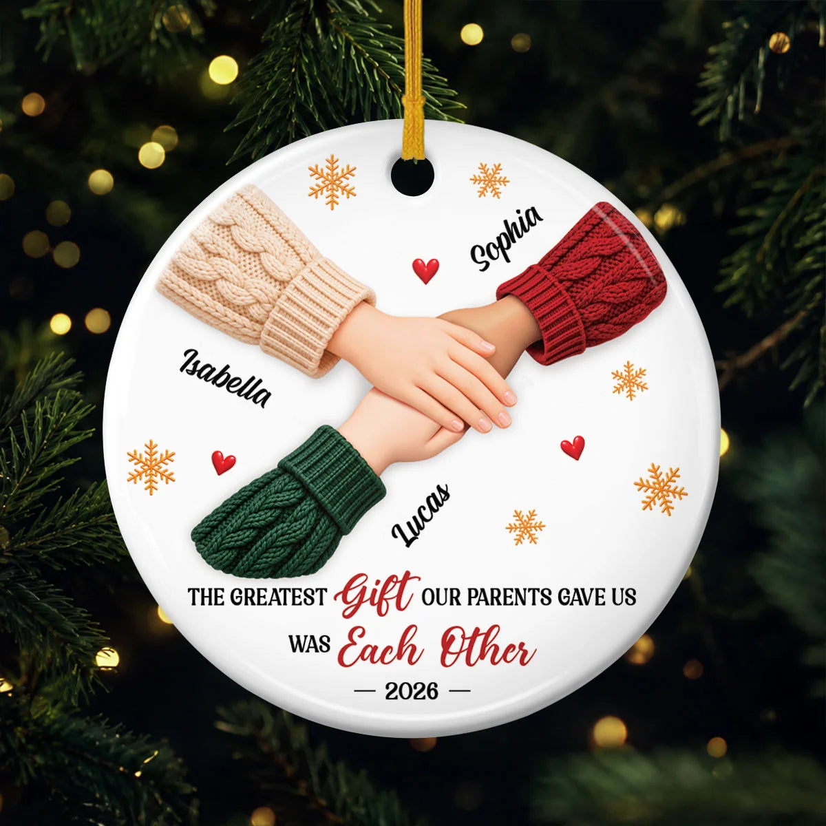 The Greatest Gift Our Parents Gave Us Was Each Other - Personalized Ceramic Ornament for Siblings Christmas Gift