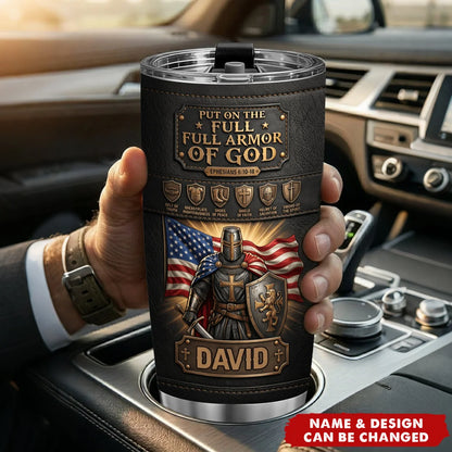 Put On The Full Armor Of God Personalized Tumbler - Custom Christian Knight Gift for Dad