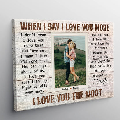 "When I Say I Love You More" Personalized Couple Photo Canvas / Poster - Custom  Anniversary Wall Art Gift for Husband & Wife