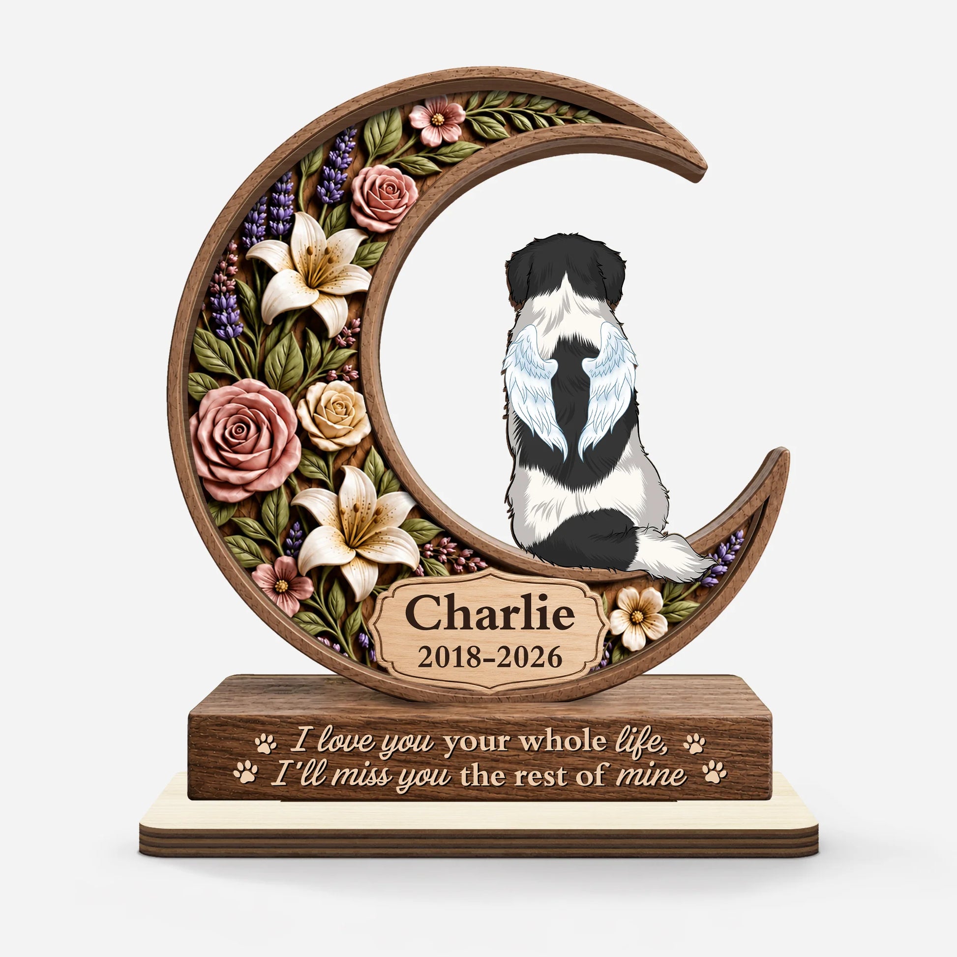 I Loved You Your Whole Life Personalized Wooden Plaque - Custom Dog Memorial Keepsake Gift